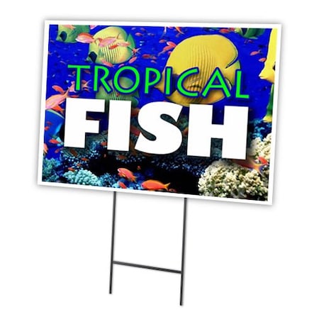 Signmission Tropical Fish Yard Sign & Stake outdoor plastic coroplast window, C-1824-DS-Tropical Fish C-1824-DS-Tropical Fish